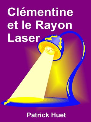 cover image of Clémentine Et Le Rayon Laser